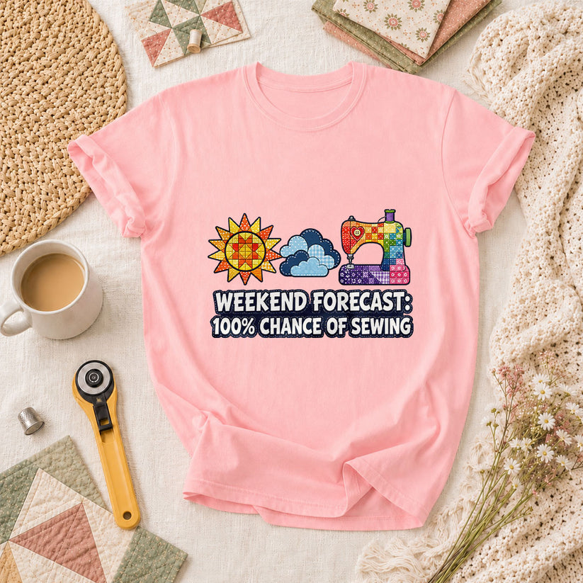 Weekend Forecast 100 Percent Chance Of Sewing T-Shirt - Pink