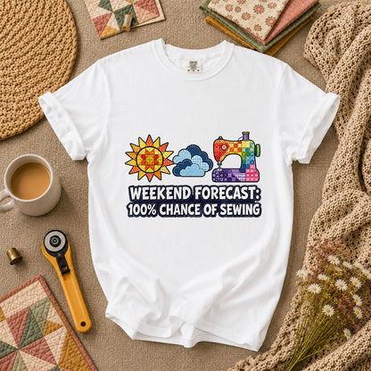 Weekend Forecast 100 Percent Chance Of Sewing T-Shirt - White