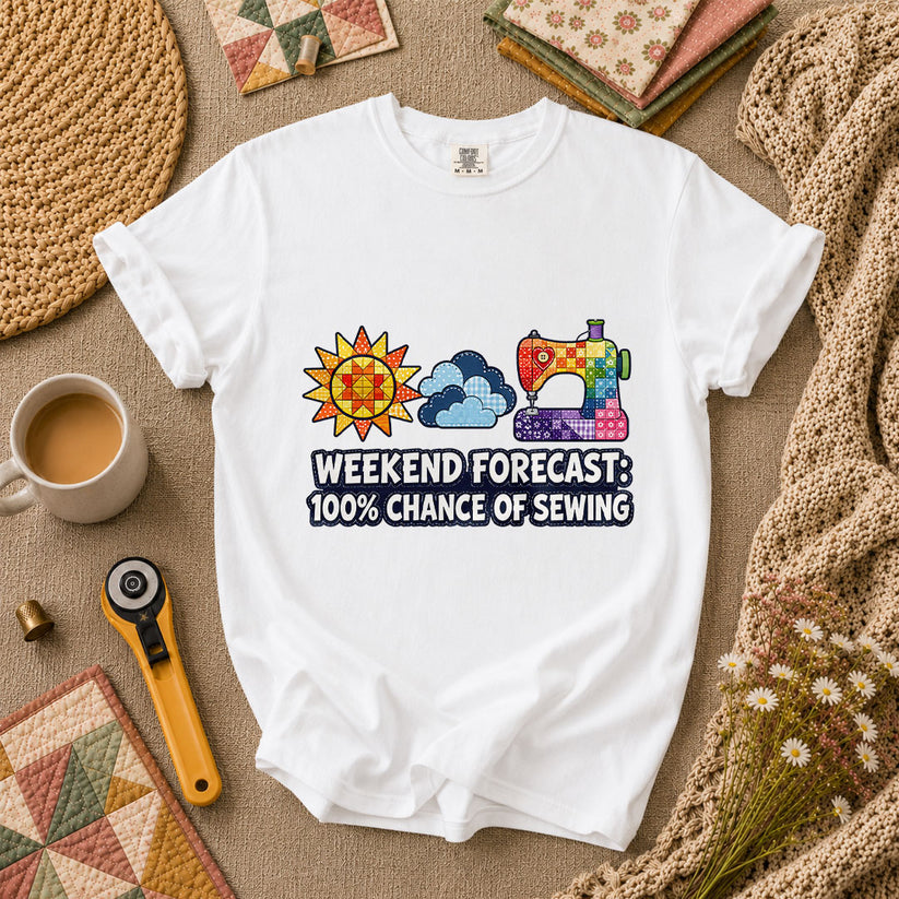 Weekend Forecast 100 Percent Chance Of Sewing T-Shirt - White