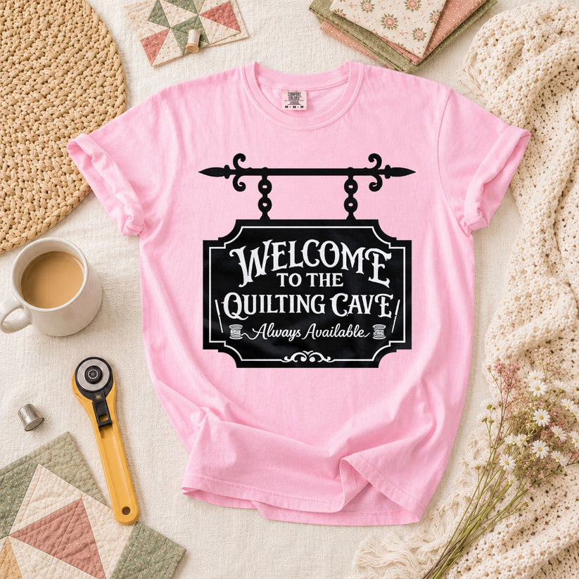 Welcome To The Quilting Cave Always Available T-Shirt - Blossom