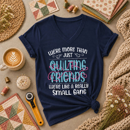 Were More Than Just Quilting Friends Small Gang Women's V-Neck - Navy