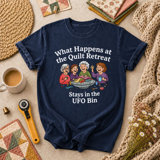 What Happens At The Quilt Retreat Stays In UFO Bin T-Shirt - Navy