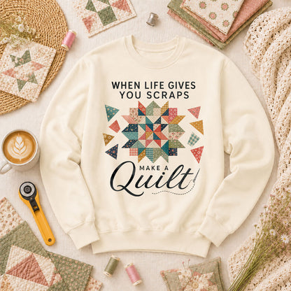 When Life Gives You Scraps Make A Quilt Long Sleeve - Natural