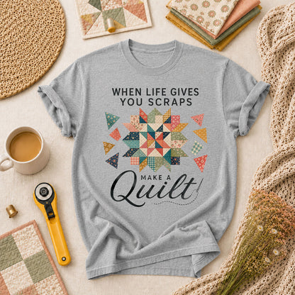 When Life Gives You Scraps Make A Quilt T-Shirt - Athletic Heather