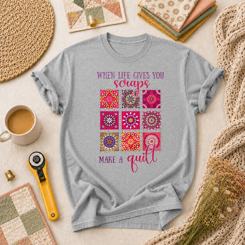 When Life Gives You Scraps Make A Quilt Typography T-Shirt - Athletic Heather