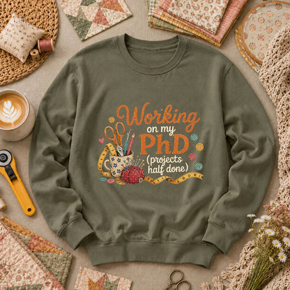Working On My PhD Projects Half Done Long Sleeve - Military Green
