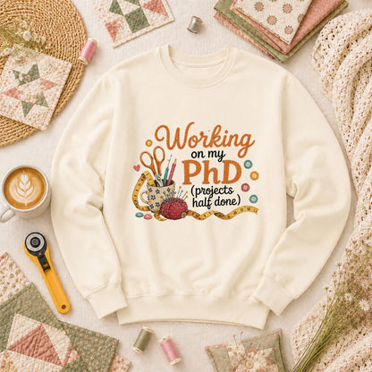 Working On My PhD Projects Half Done Long Sleeve - Natural