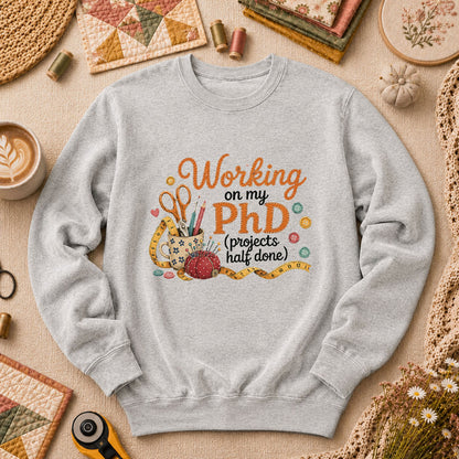 Working On My PhD Projects Half Done Long Sleeve - Sport Grey