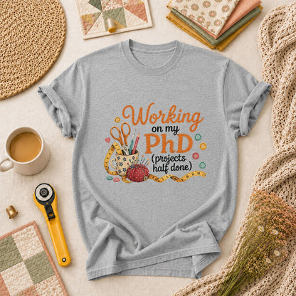 Working On My PhD Projects Half Done T-Shirt - Athletic Heather
