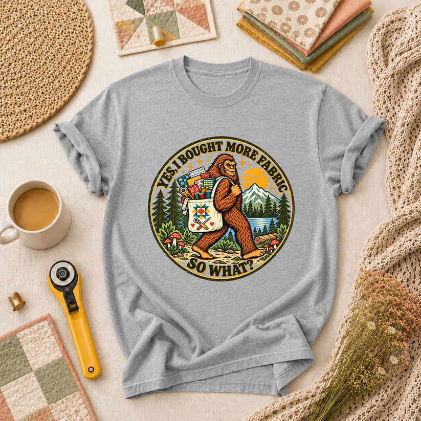 Yes I Bought More Fabric So What Bigfoot T-Shirt - Athletic Heather