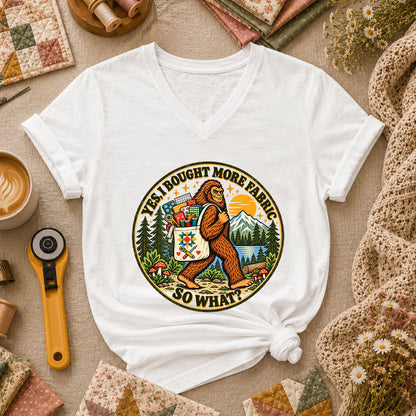 Yes I Bought More Fabric So What Bigfoot Women's V-Neck - White