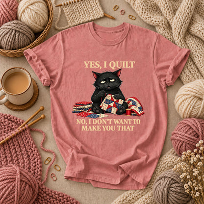 Yes I Quilt No I Don't Want To Make You That Black Cat T-Shirt - Heather Mauve