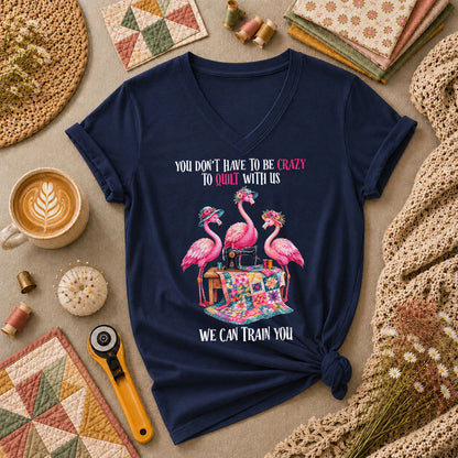 You Dont Have To Be Crazy To Quilt With Us We Can Train You Women's V-Neck - Navy