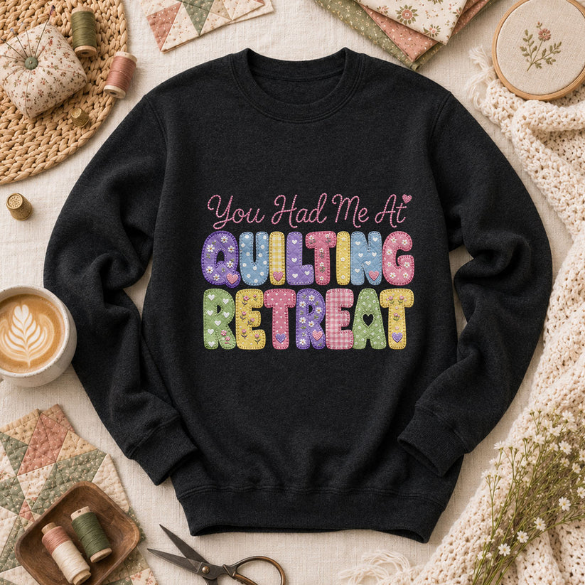 You Had Me At Quilting Retreat Long Sleeve - Black