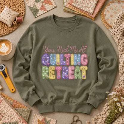 You Had Me At Quilting Retreat Long Sleeve - Military Green