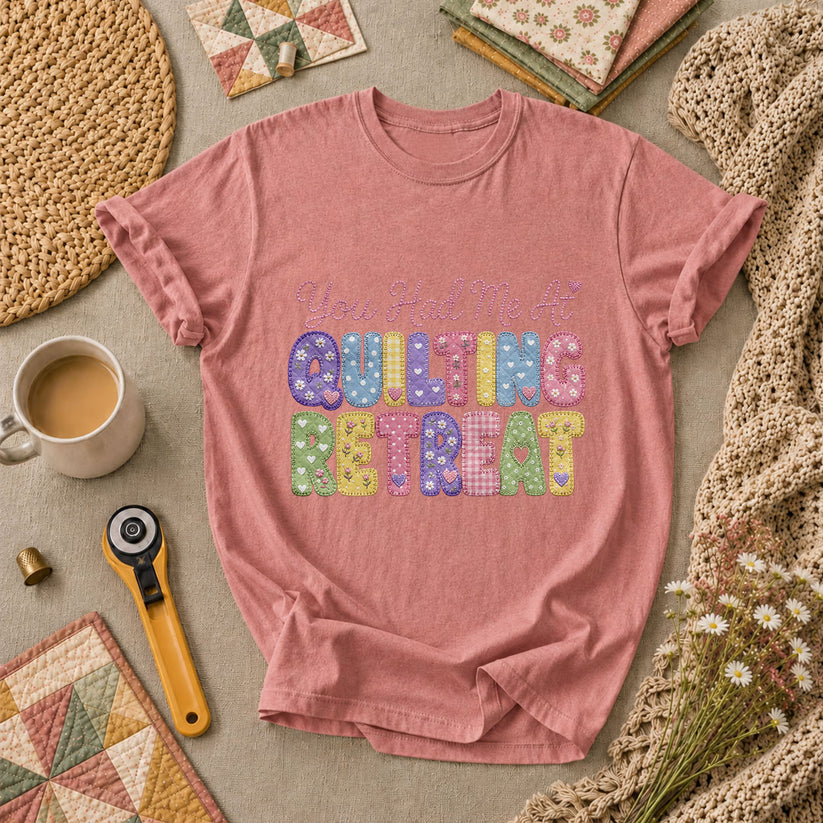 You Had Me At Quilting Retreat T-Shirt - Heather Mauve