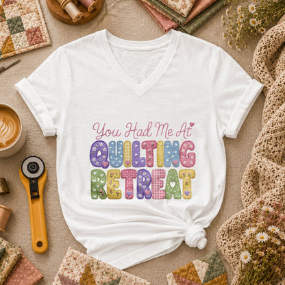 You Had Me At Quilting Retreat Women's V-Neck - White