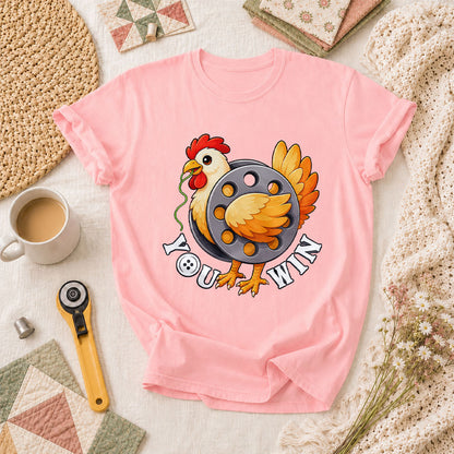 You Win Chicken Bobbin Funny Quilter T-Shirt - Pink