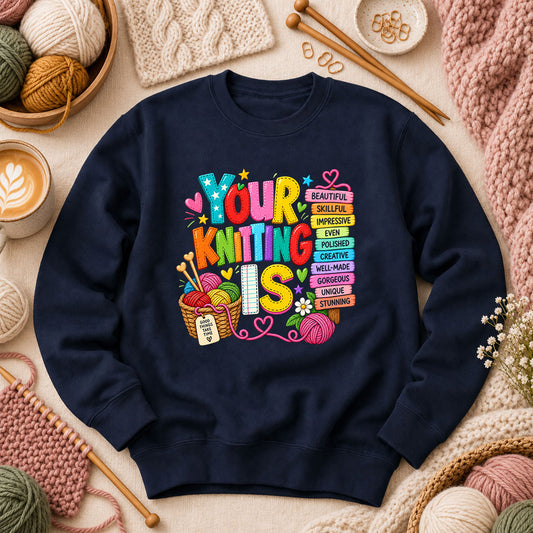 Your Knitting Is Beautiful Skillful Long Sleeve - Navy