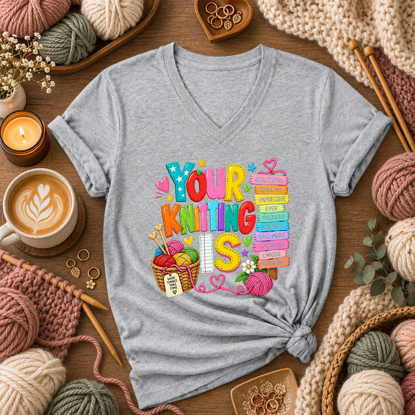 Your Knitting Is Beautiful Skillful Women's V-Neck - Athletic Heather